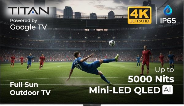 Titan G300 Mini- QLED 75" Full Sun Smart Outdoor TV, IP65 Weatherproof, 5000 Nits, Google OS 4K, Bonus: Premium Tv Cover, Dlby Vision-Atmos, Assembled in USA 2 Yr Wty